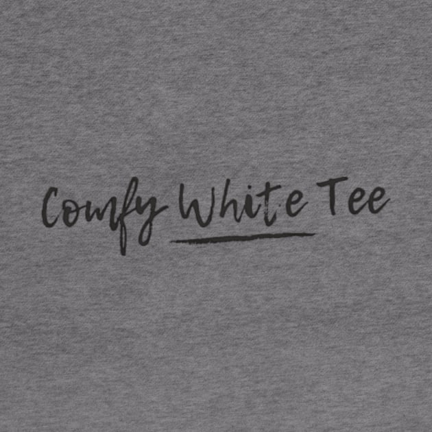 Comfy White Tee by teetrendstyles